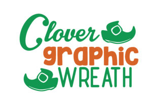 Clover Wreath Graphic for Crafts and Graphics