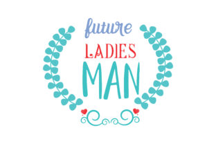 Future Ladies Man: Graphics for Crafts and Creative Projects