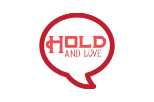 Hold and Love Embroidery Design