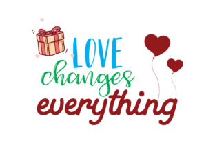 Love Changes Everything