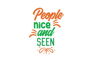 People Nice and Seen: Graphics and Crafts