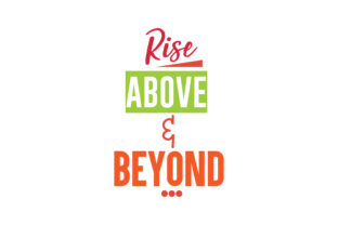 Rise Above Beyond: Graphics for Crafts and Creative Projects