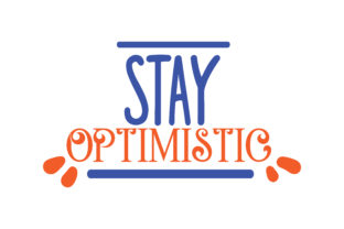 Stay Optimistic: Graphics for Crafts and Content