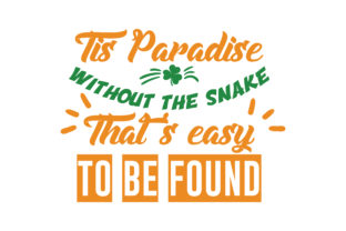 Tis Paradise Without the Snake That's Easy to Be Found Quote