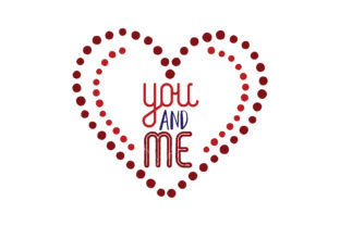 You and Me Graphics for Crafts